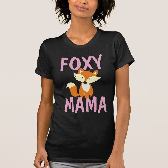 FOXY MAMA MOM T-SHIRTS (Front)