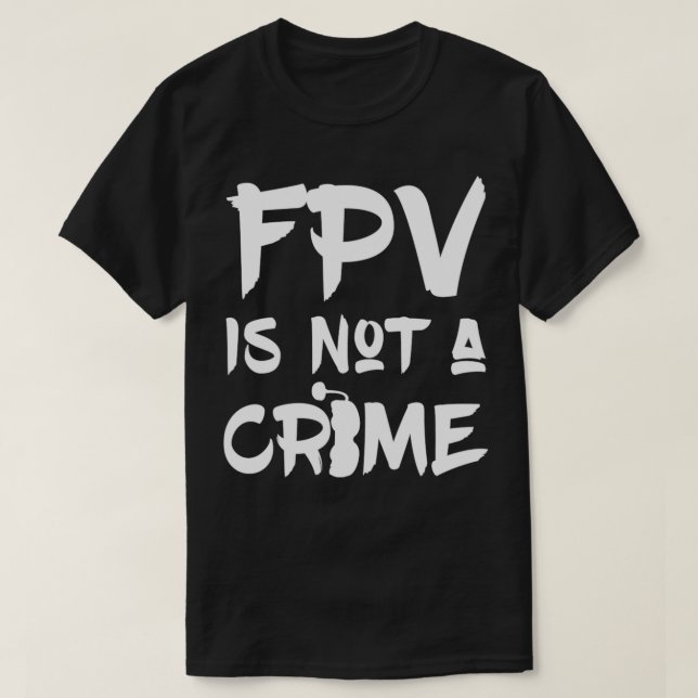 FPV Racing FPV Is Not A Crime Pullover  (Design Front)