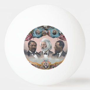 Fr3d3rick Bailey Douglass with Black Abolitionist Ping Pong Ball