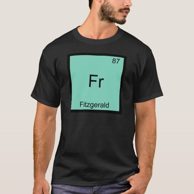 Fr - Fitzgerald Funny Chemistry Element Symbol Tee (Front)