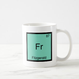 Fr - Fitzgerald Funny Chemistry Element Symbol Tee Coffee Mug