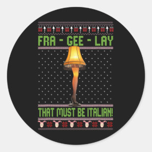 Fra-gee-lay Funny Christmas Fragile Italian Xmas W Classic Round Sticker