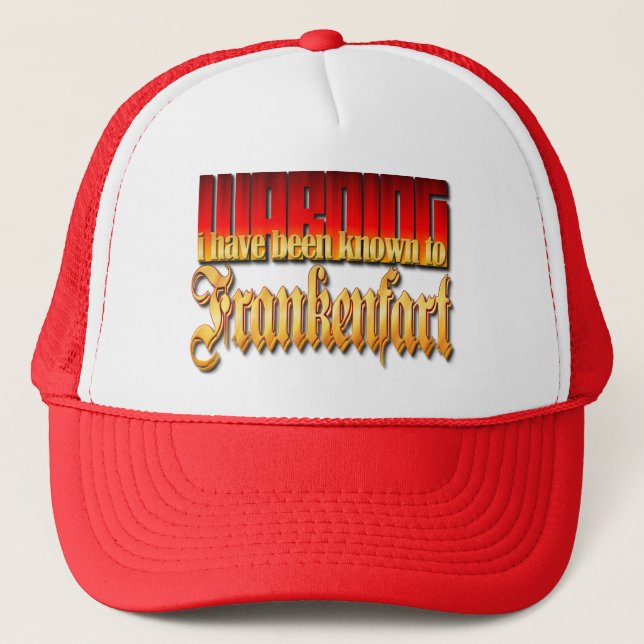 Frabkenfart Warning Trucker Hat (Front)