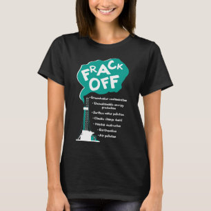 Frack Off T-Shirt