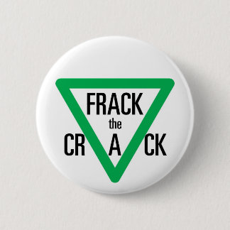 Frack The Crack 6 Cm Round Badge