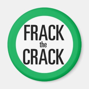 Frack the Crack Magnet