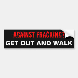 Fracking Bumper Sticker, Black Bumper Sticker