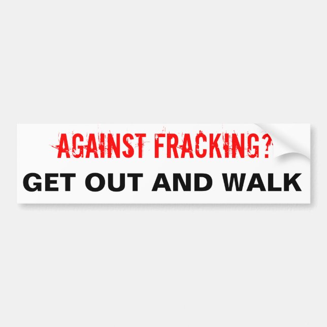 Fracking Bumper Sticker, White Bumper Sticker (Front)