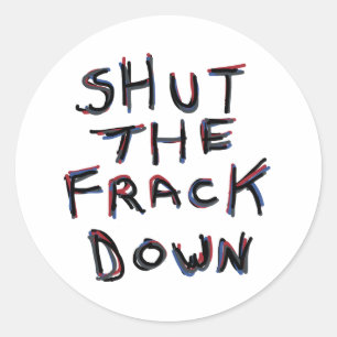 Fracking Classic Round Sticker