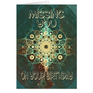 Fractal grunge birthday card saying missing you
