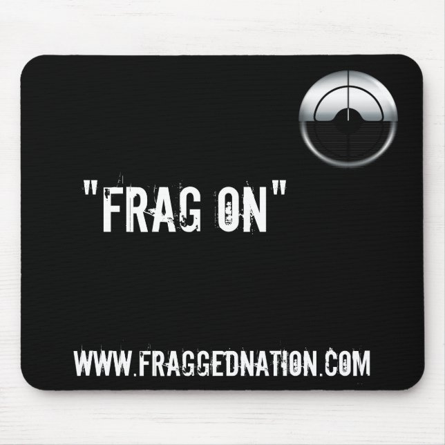 FraggedNation.com Frag On Mouse Mat (Front)