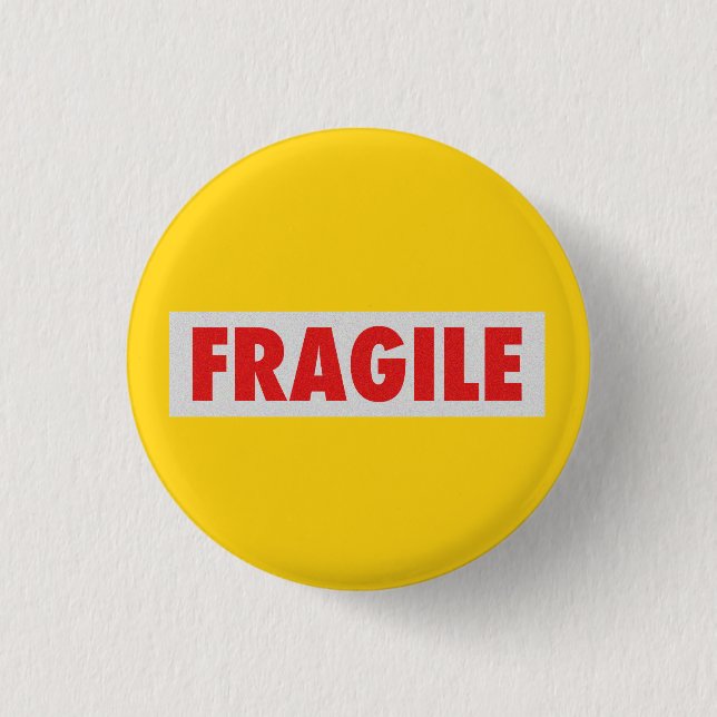 Fragile 3 Cm Round Badge (Front)