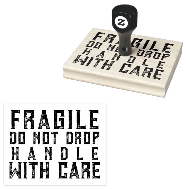 Fragile Do Not Drop Handle with Care Rubber Stamp (Stamped)