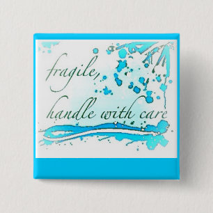 fragile handle with care badge/button/pin 15 cm square badge