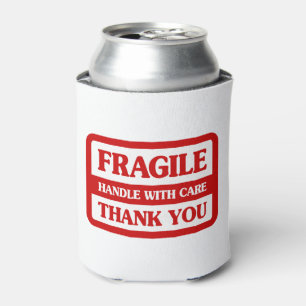 Fragile Handle With Care Can Cooler