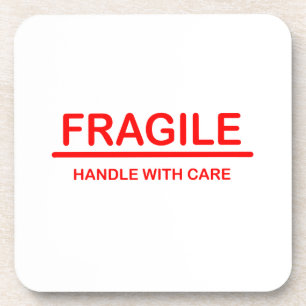 Fragile handle with care coaster