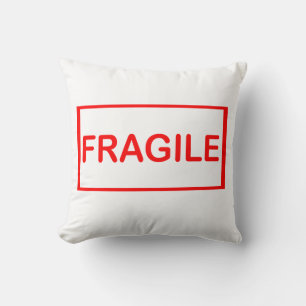 Fragile handle with care cushion
