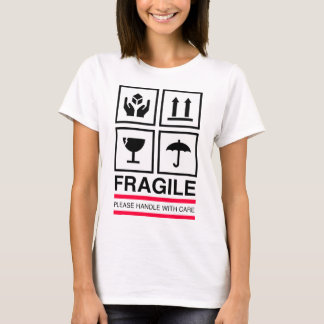 Fragile Handle with care graphic label design T-Shirt