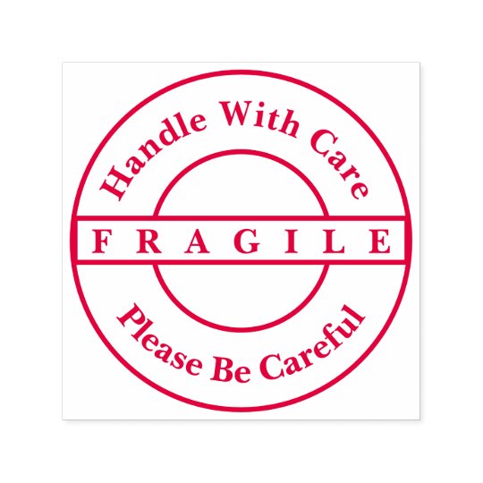 Fragile Handle With Care Please Be Careful Stamp Zazzle Co Uk