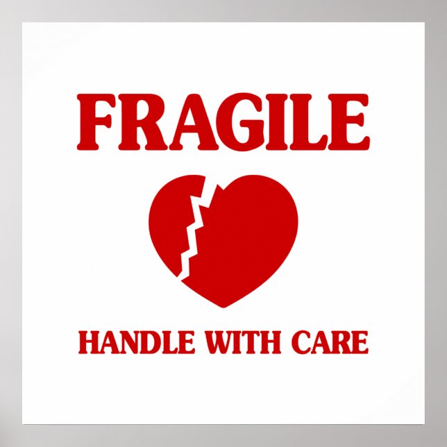 Fragile Heart Handle With Care Poster (Front)