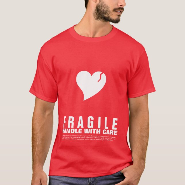 Fragile Heart... Handle with Care T-Shirt (Front)