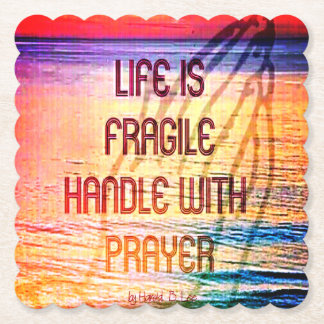 Fragile Life Prayer Paper Coaster
