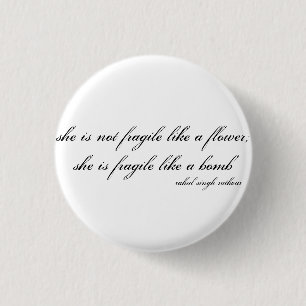 Fragile like a Bomb 3 Cm Round Badge