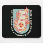 Fragile Like A Flower But A Bomb Feminist 1  Mouse Mat<br><div class="desc">Fragile Like A Flower But A Bomb Feminist 1</div>