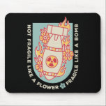 Fragile Like A Flower But A Bomb Feminist 1  Mouse Mat<br><div class="desc">Fragile Like A Flower But A Bomb Feminist 1</div>