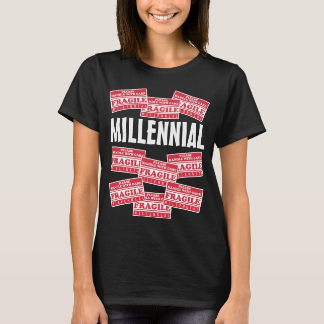 Fragile Millennial, Handle With Care T-Shirt (Front)