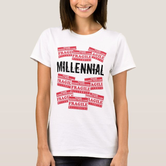 Fragile Millennial Labels, Please Handle With Care T-Shirt (Front)