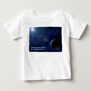 Fragile Planet Baby T-Shirt