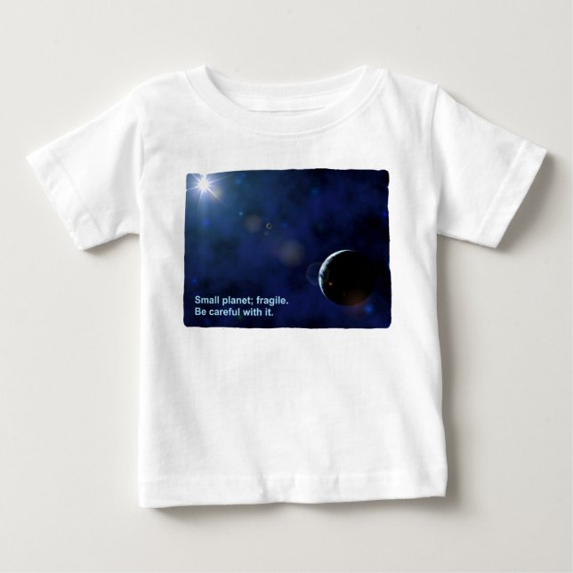 Fragile Planet Baby T-Shirt (Front)