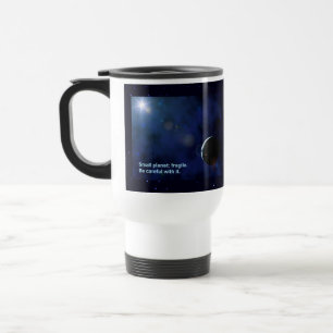 Fragile Planet Travel Mug