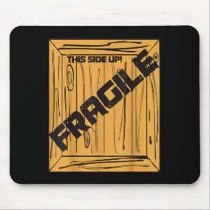 Fragile Shirt Halloween Christmas Costume Movie Sh Mouse Mat