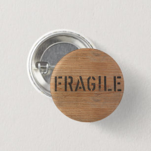 Fragile Stamped on Wood 3 Cm Round Badge