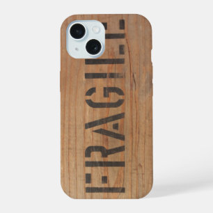 Fragile Stamped on Wood iPhone 15 Case