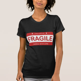 Fragile T-Shirt