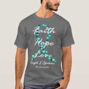 Fragile X Syndrome Awareness Faith Hope Love Hope T-Shirt