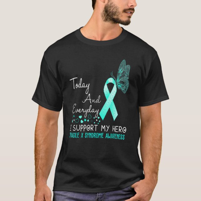 Fragile X Syndrome Awareness I Support My Hero But T-Shirt (Front)