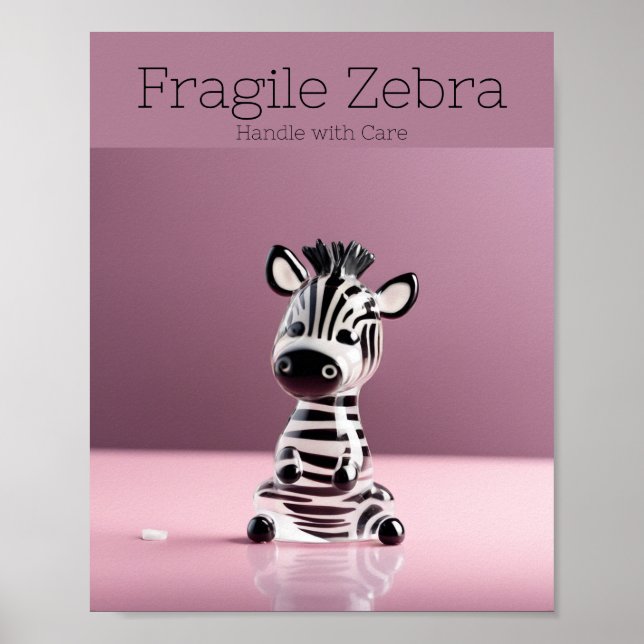 Fragile Zebra: Handle with Care Poster (Front)