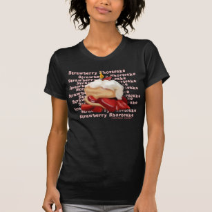 i love strawberry shortcake T-Shirt