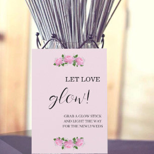 Fragrant Pink Roses Let Love Glow Wedding Sign