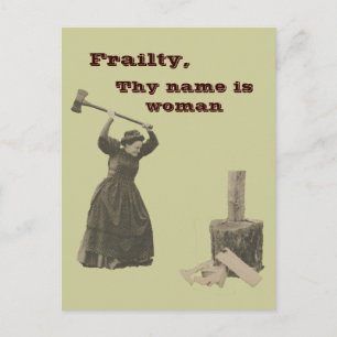 Frailty, Thy Name is Woman Postcard