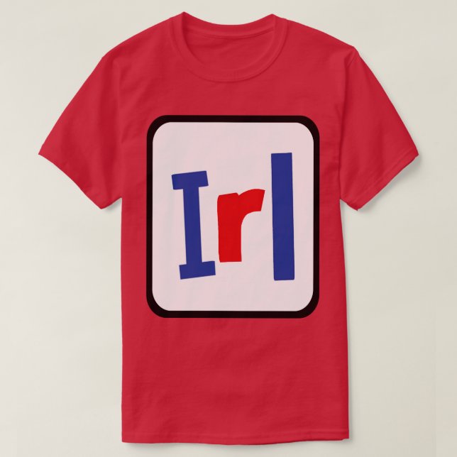 Frame In Real Life IRL Slang T-Shirt (Design Front)