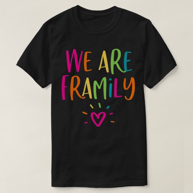 Framily Friends And Family Reunion Gather Party Ce T-Shirt (Design Front)