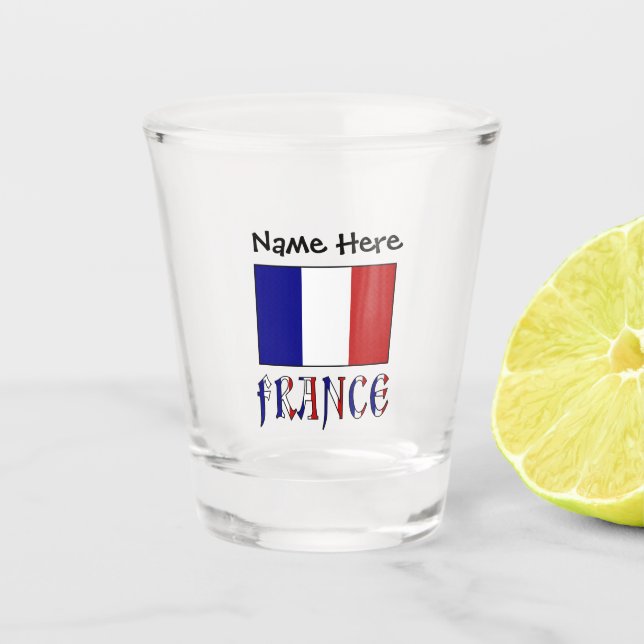 France and French Flag with Your Name Shot Glass (Front)