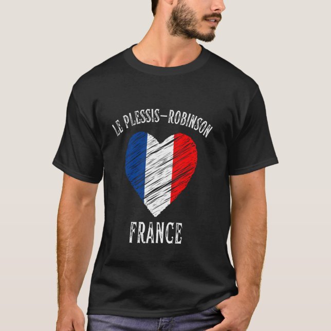 France Flag Heart Le Plessis Robinson City T-Shirt (Front)