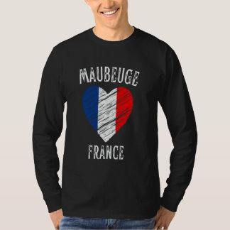 France Flag Heart Maubeuge City T-Shirt