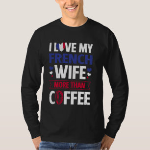 France French Roots French Heritage Proud French F T-Shirt